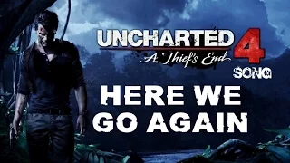 UNCHARTED 4 SONG - Here We Go Again by Miracle Of Sound