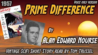 Prime Difference by Alan E. Nourse -Vintage Science Fiction Short Story Audiobook human voice