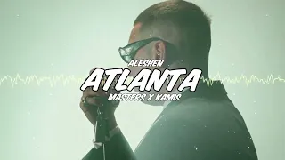 ALESHEN - ATLANTA (@djmasters1846 x @Kamis371  BOOTLEG) 2024