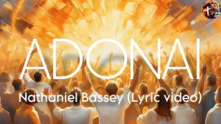 ADONAI - Nathaniel Bassey (lyric video)