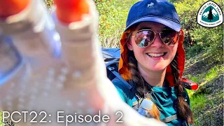 The Beginning of A Journey (Pacific Crest Trail 2022: Episode 2)
