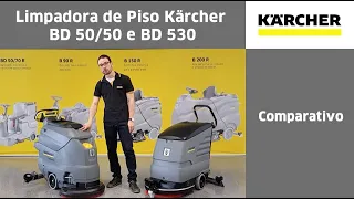 Comparativo da Limpadora de Piso Kärcher  BD 50/50 e BD 530