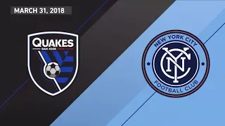 HIGHLIGHTS: San Jose Earthquakes vs New York City FC | March 31, 2018