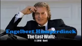 Engelbert Humperdinck - The Last Waltz (Karaoke)