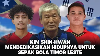 Kim Shin-Hwan Mendedikasikan Hidupnya Untuk Sepak Bola Timor leste