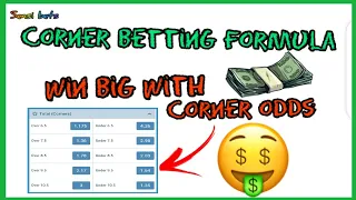 Corner Betting Strategy- How to Always Win With Corner Betting