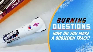 How do you make a Bobsleigh track? | Burning Questions