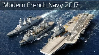 HD || Modern French Navy 2017 || Marine Nationale Française