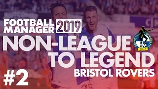 Non-League to Legend FM19 | BRISTOL ROVERS | Part 2 | TRANSFERS | Football Manager 2019