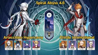 Arlecchino Hypercarry & Childe International | Spiral Abyss 4.6 Floor 12 9 Stars | Genshin Impact