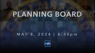 Planning Board: May 8, 2024