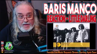 Barış Manço Reaction - Little Darling - English Singing!! First Time Hearing - Requested