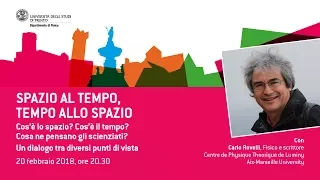 SPAZIO AL TEMPO, TEMPO ALLO SPAZIO - con Carlo Rovelli