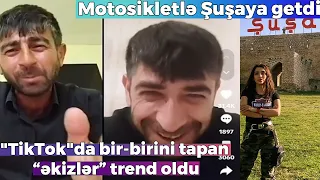 "TikTok"da bir-birini tapan “əkizlər” trend oldu - Rəqqasə otosikletlə Şuşaya getdi