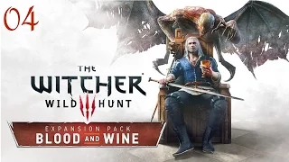 Похождение DLC Кровь и Вино (The Witcher 3: Wild Hunt) Серия №04