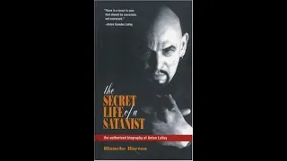 "The Secret Life of a Satanist: The Authorized Biography of Anton LaVey" By Blanche Barton