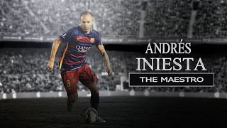 Andrés Iniesta - The Maestro | Skills, Passes & Goals | HD