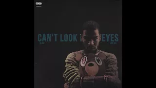 Can't look in my eyes ft. Kanye West