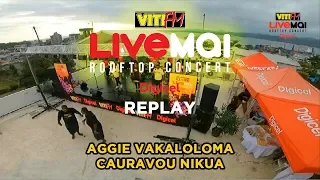 Aggie Vakaloloma - Cauravou Nikua (VitiFM LiveMai Rooftop Concert)