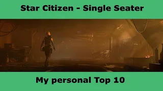 Star Citizen Top 10 Single Seater