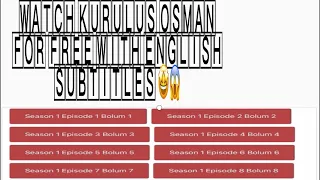 Watch kurlus  osman season 1 and 2 for free in English subtitles hd👍