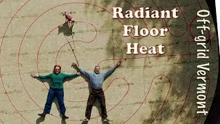 Radiant floor heat for our yurt - Part 2 (Vermont DIY off-grid home build)