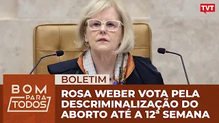 Rosa Weber vota pela descriminalização do aborto; julgamento vai ao plenário do STF