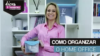 Como Organizar Home Office  - DIY | DICAS SANREMO
