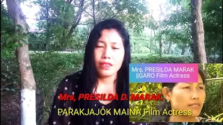 COMING SOON ||SHORT INTERVIEW ||Garo Telefilm ||Popular Actress.Mrs,PRESILDA D. MARAK PARAKJAJOK.