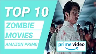 Top 10 Zombie Movies On Amazon Prime | Zombie Movies On Prime Video | Anything But Ten