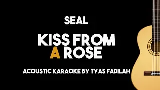 Seal - Kiss From A Rose (Acoustic Guitar Karaoke Version)