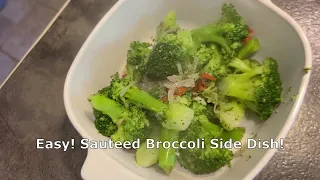 Extremely Easy! Sautéed Broccoli Side Dish!