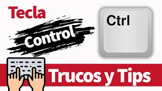 APRENDE a usar la Tecla CONTROL