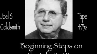 Joel S Goldsmith Beginning Steps on the Infinite Way Tape 473a