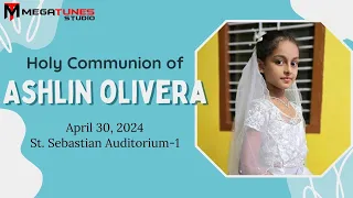 🔴🅻🅸🆅🅴  | First Holy Communion of Ashlin Olivera | St. Sebastian Auditorium-1, Permannur.