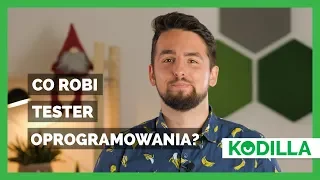 Co robi tester oprogramowania?