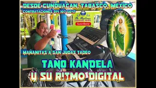 🙏🏻Mi San Juditas Tadeo 🙏🏻 Mañanitas - TANO KANDELA Y SU RITMO DIGITAL