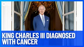 King Charles Diagnosed With Cancer | 10 News First
