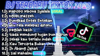 DJ TIKTOK TERBARU 2023 - DJ MAPOPO MBONA SYALALA X DJ NGOPI MASZEH X DJ PERGILAH KASIH X DJ RUNGKAD