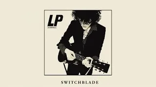 LP - Switchblade (Artwork Video)