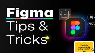 Ultimate Figma Tips & Tricks – These Blew My Mind!