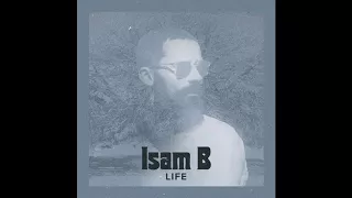 Isam B - Life (Official Audio)