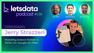 Let's Data Podcast #028 - Jerry Strazzeri - Data Analytics e a carreira de Analista de Dados