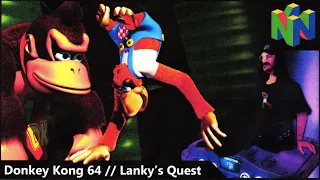 Lanky Kong's Ultimate Quest - Donkey Kong 64 PART 3