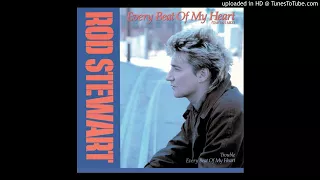 Rod Stewart - Evreay Beat Of My Heart - TARTAN MIX