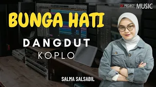 Bunga Hati SALMA - Dangdut Koplo Version (REMIX)