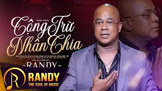 CỘNG TRỪ NHÂN CHIA  ‣ Sáng tác & Thể hiện: RANDY (OFFICIAL MV)