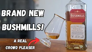 BRAND NEW Crowd Pleaser! || Bushmills 14 Single Malt Irish Whiskey REVIEW