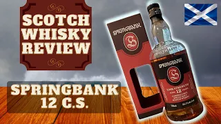 Springbank 12 Cask Strength - Scotch Whisky Review