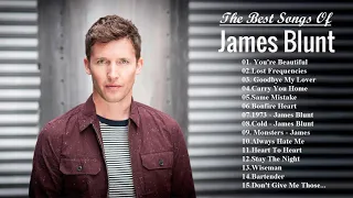 The Best Songs Of James Blunt - James Blunt Greatest Hits Full Album 2020